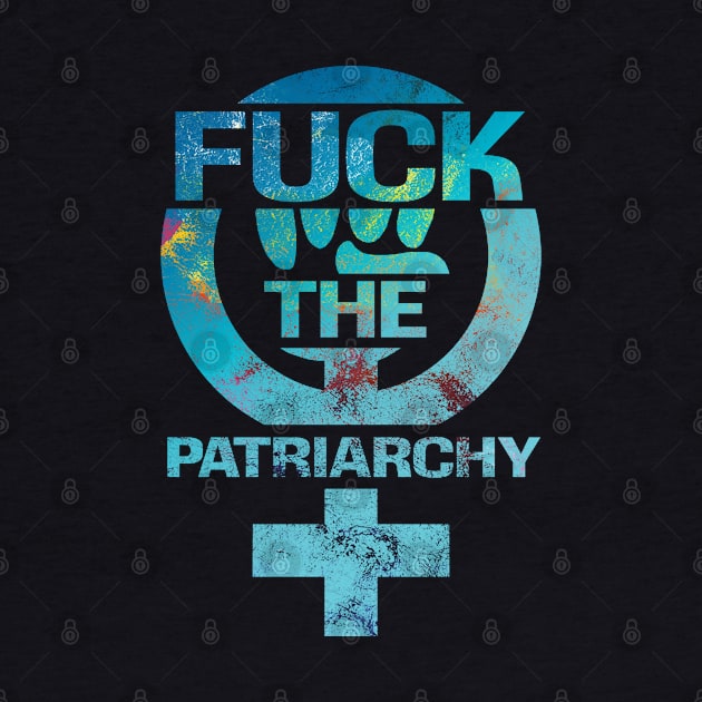 fuck the patriarchy by Finito_Briganti